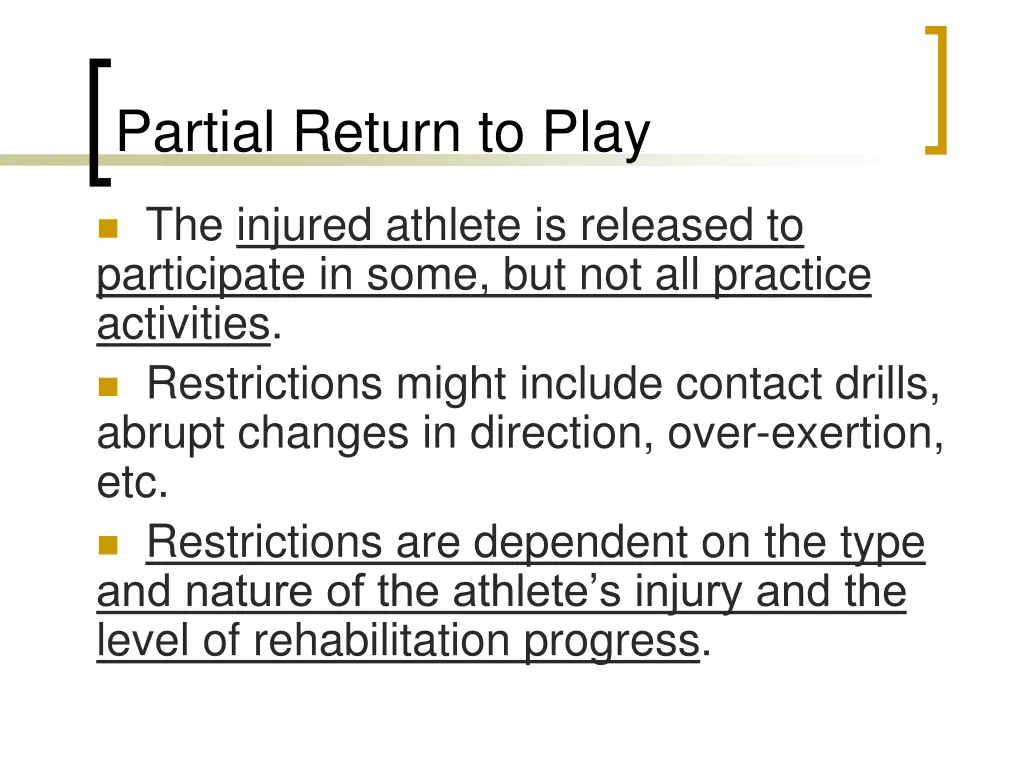 partial return to play