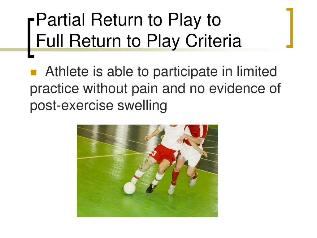 partial return to play to full return to play