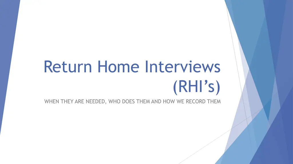 return home interviews