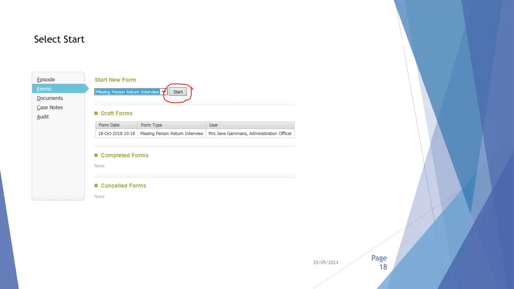 select forms from start new form select missing