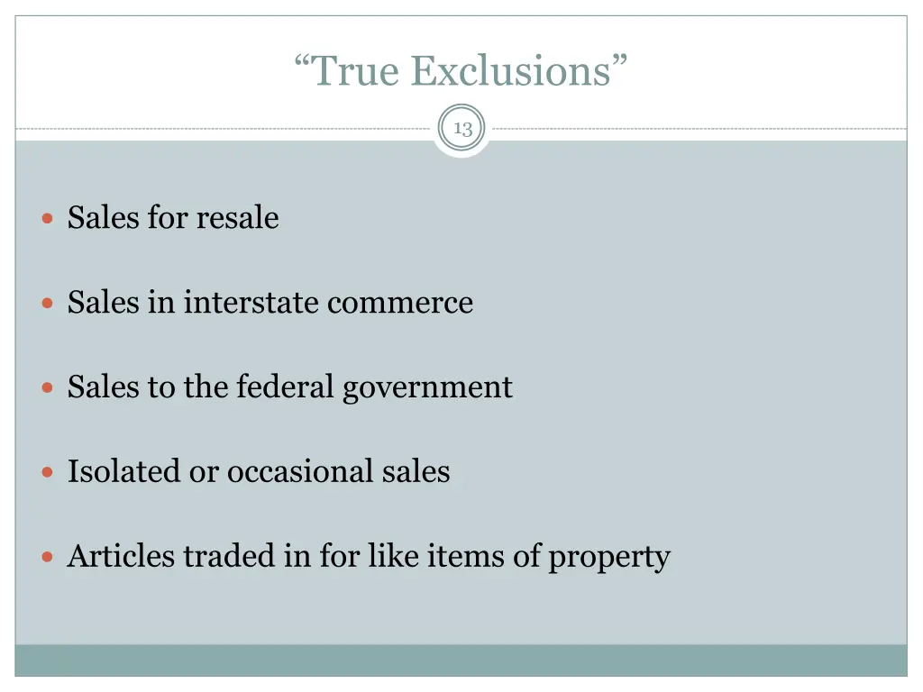 true exclusions