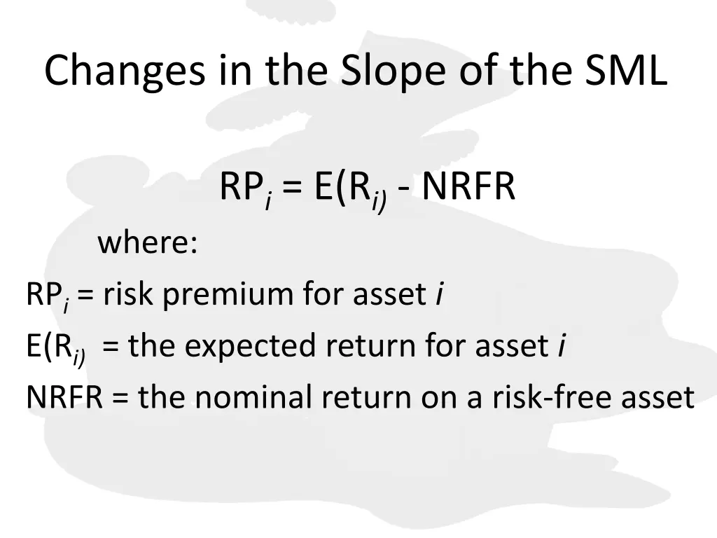 changes in the slope of the sml