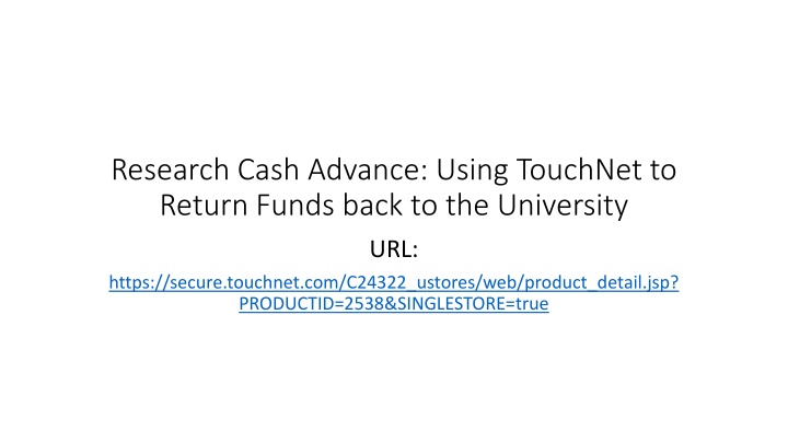 research cash advance using touchnet to return