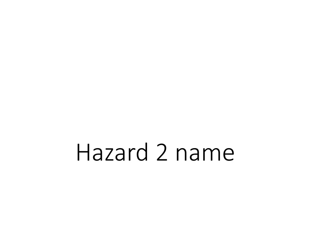 hazard 2 name