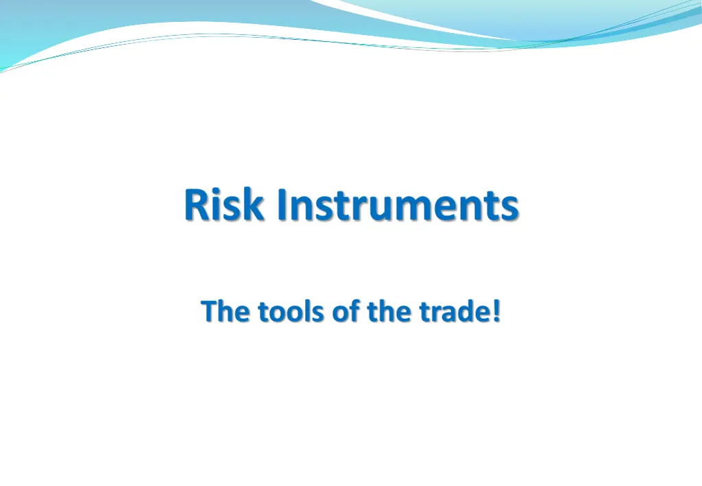 risk instruments