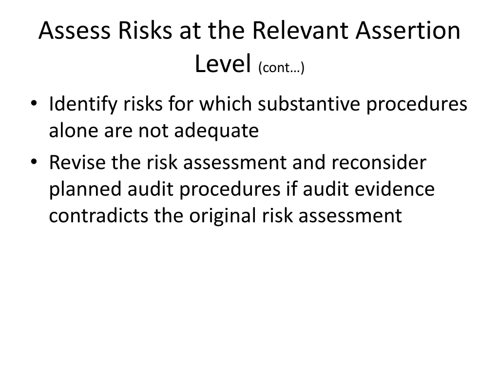 assess risks at the relevant assertion level cont 2