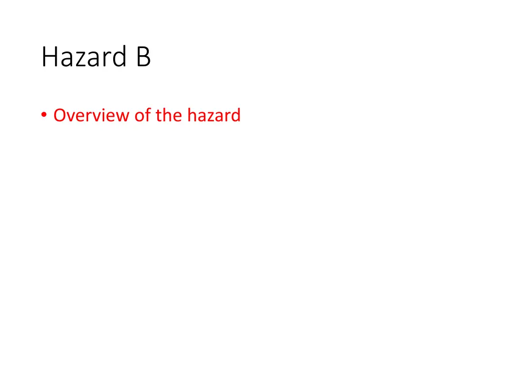 hazard b