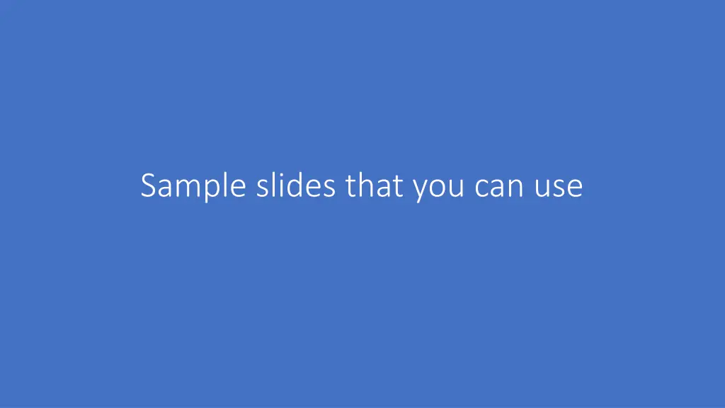 sample slides that you can use