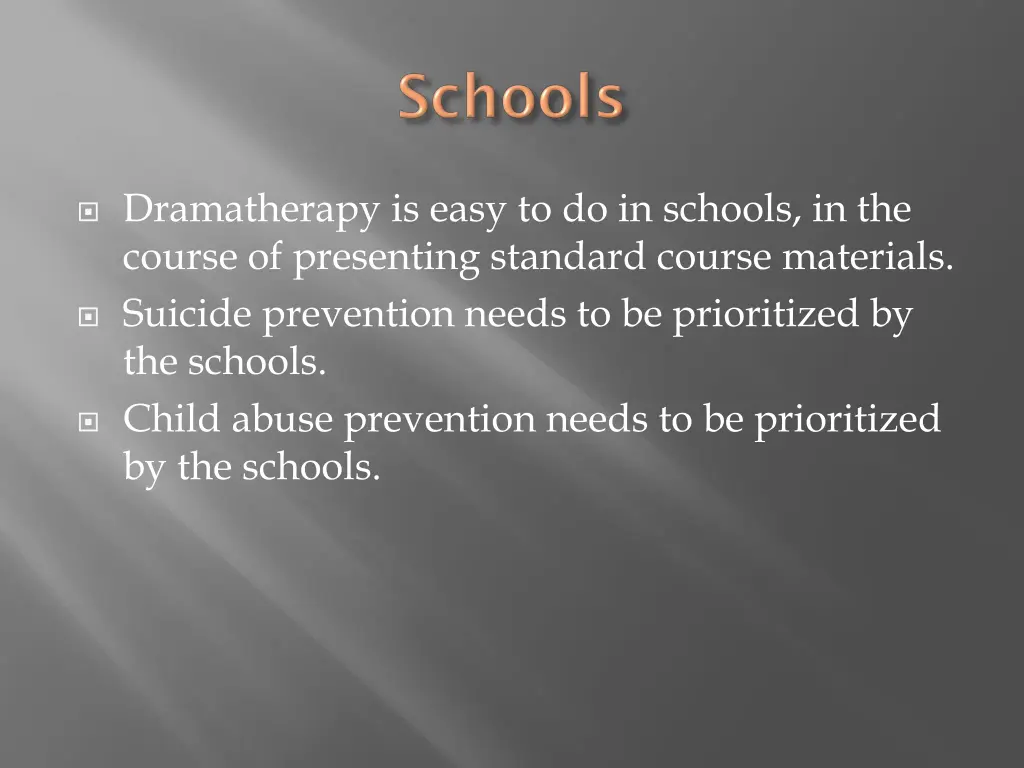 dramatherapy is easy to do in schools