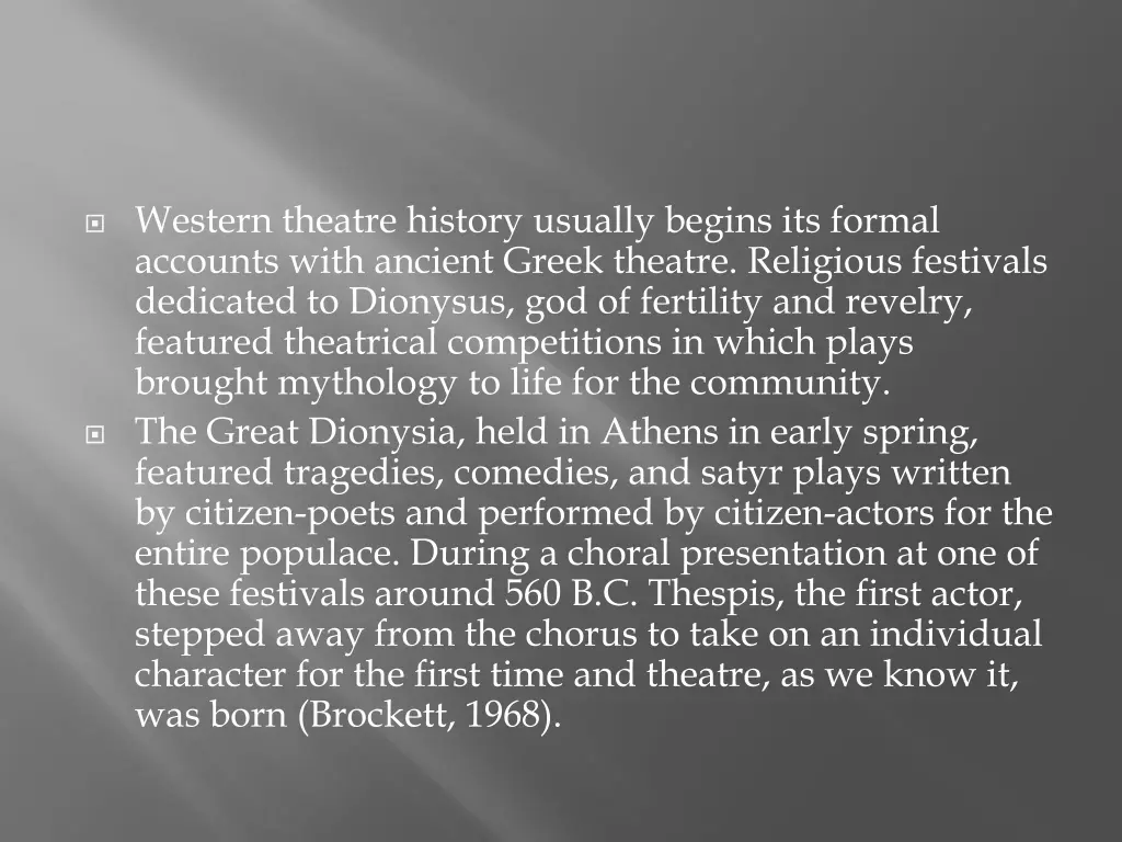 western theatre history usually begins its formal