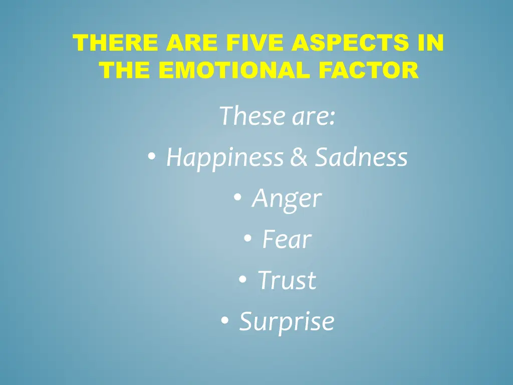 there are five aspects in the emotional factor