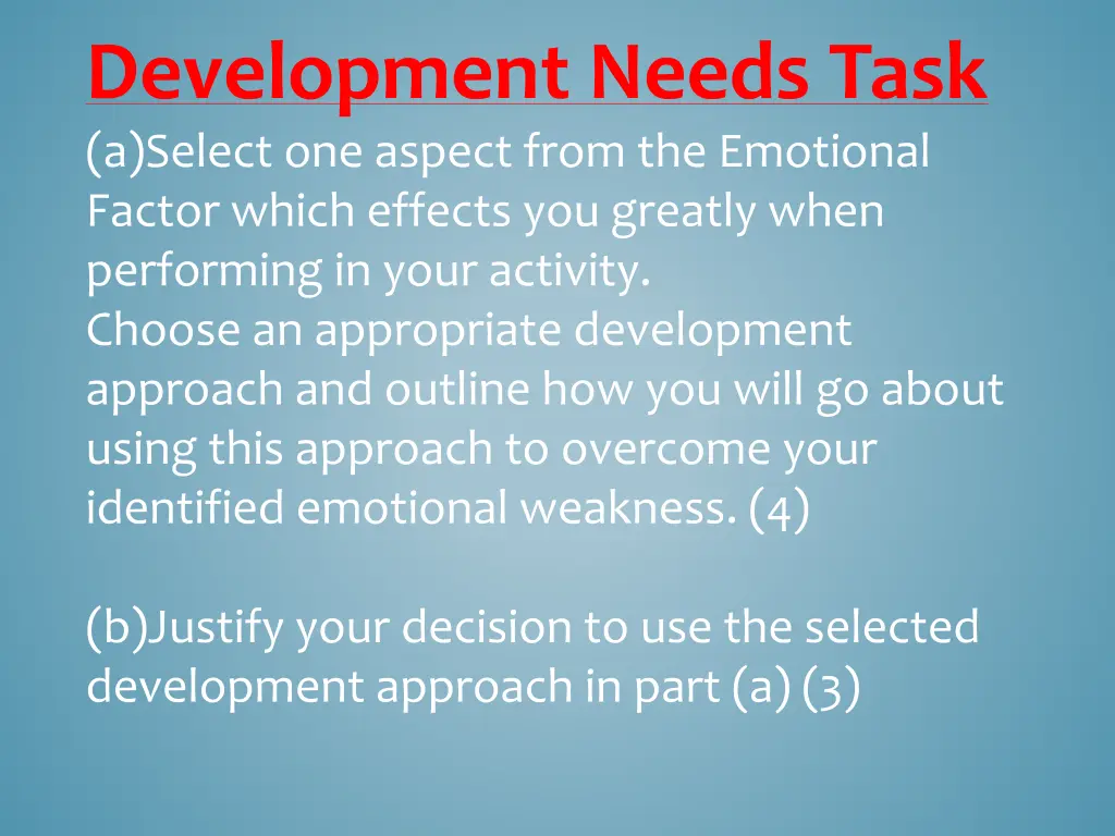 development needs task a select one aspect from