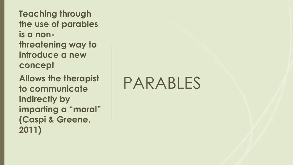 teaching through the use of parables