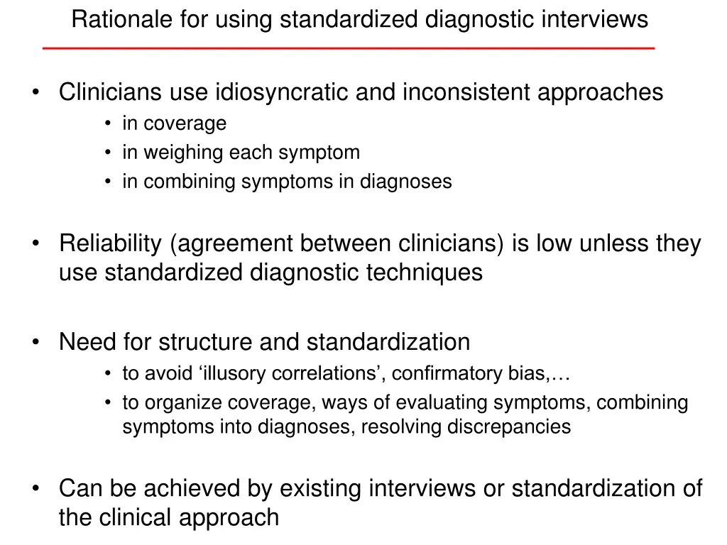 rationale for using standardized diagnostic