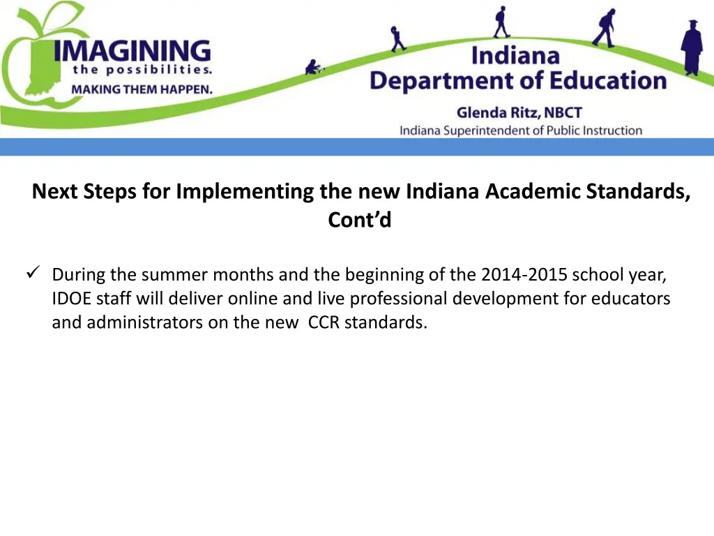 next steps for implementing the new indiana 1