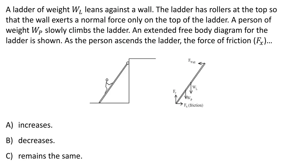 a ladder of weight leans against a wall 1