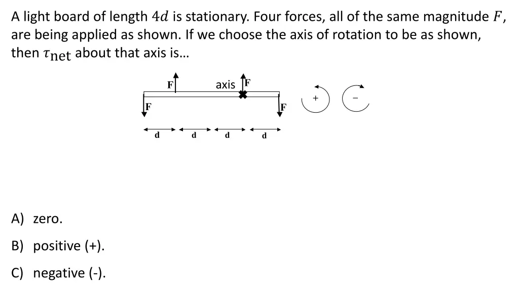 a light board of length 4 is stationary four 1