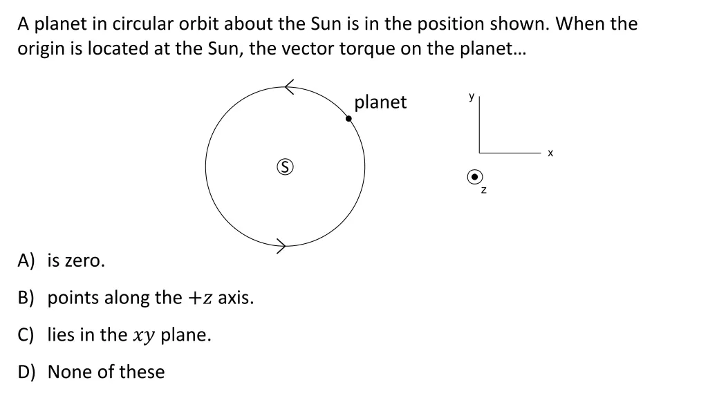 a planet in circular orbit about