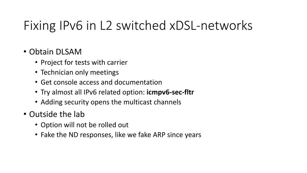 fixing ipv6 in l2 switched xdsl networks