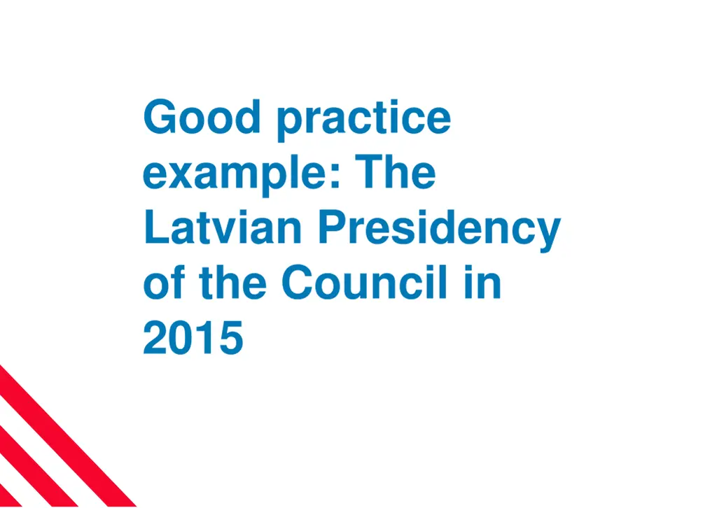 good practice example the latvian presidency