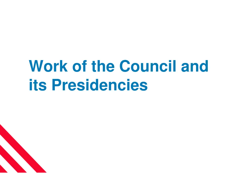 work of the council and its presidencies