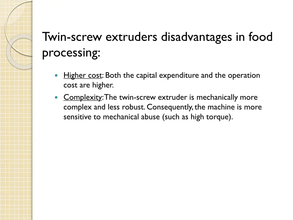 twin screw extruders disadvantages in food