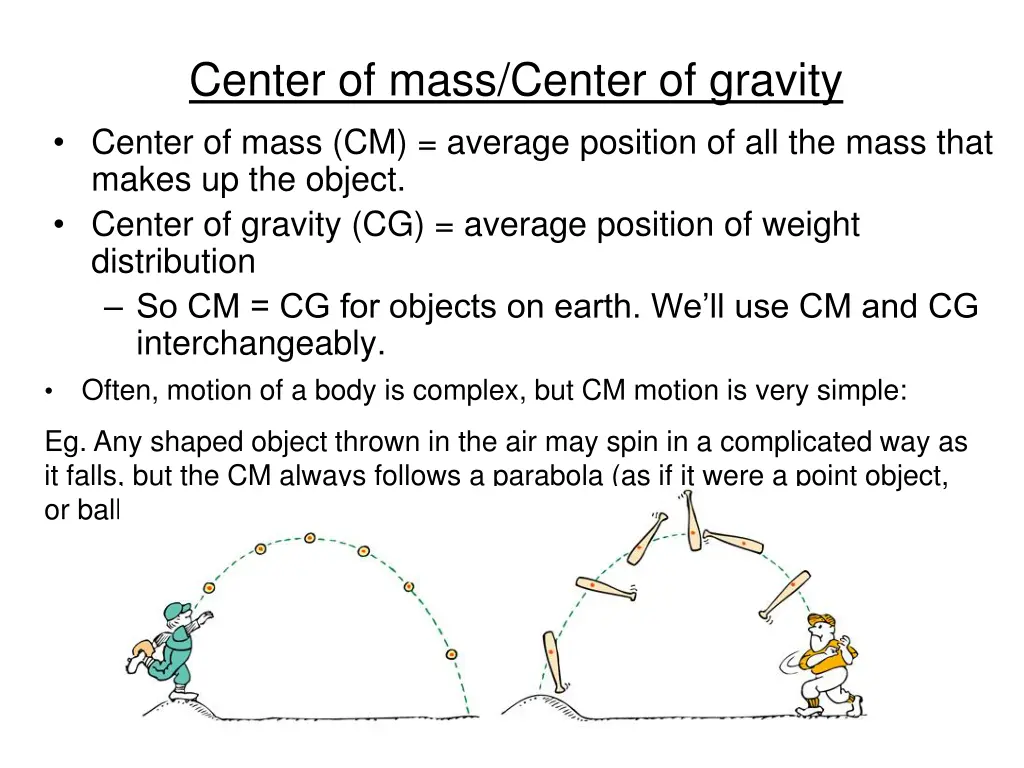 center of mass center of gravity center of mass