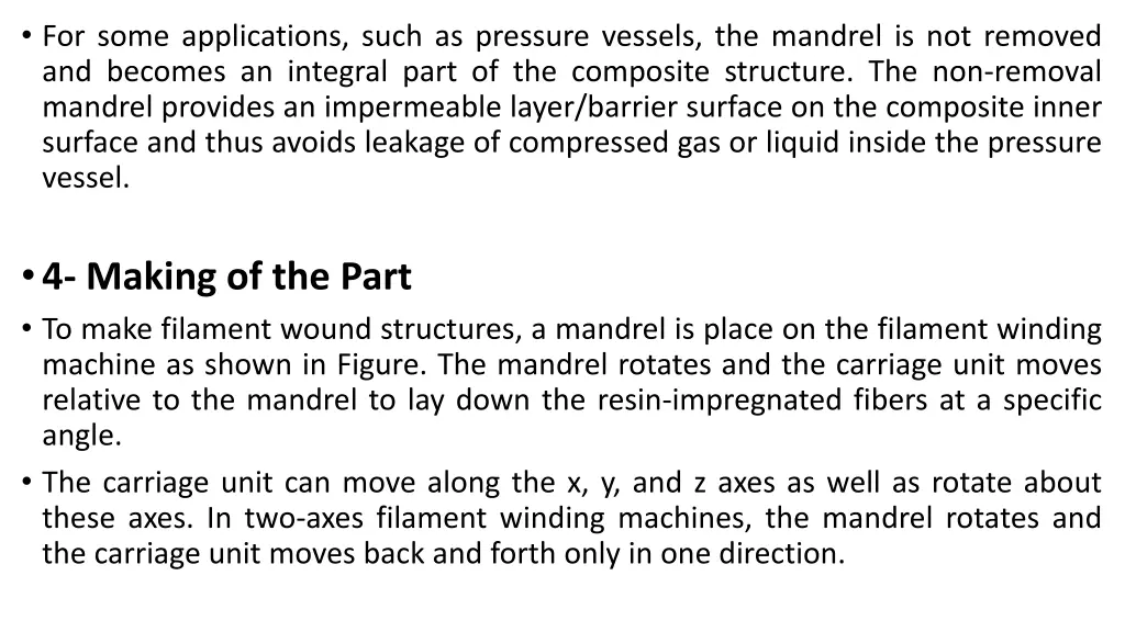 for some applications such as pressure vessels