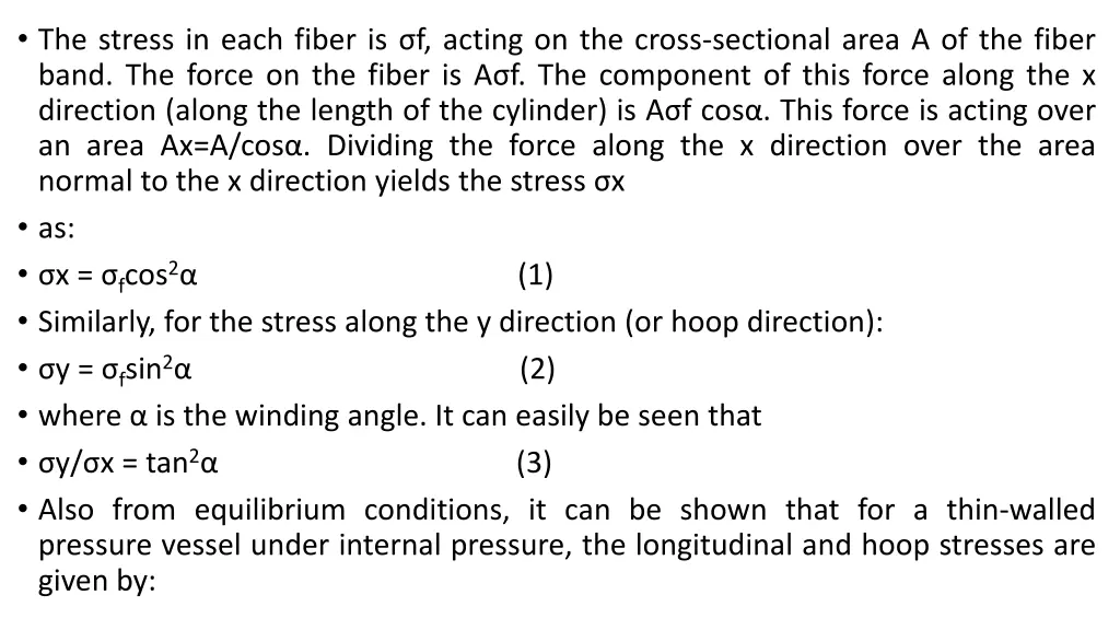 the stress in each fiber is f acting on the cross