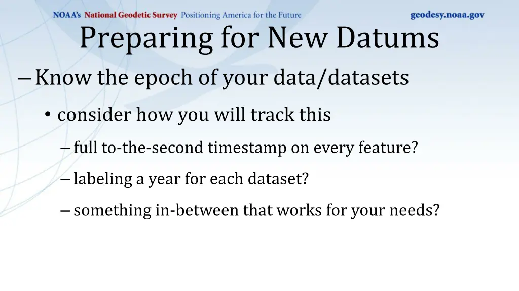 preparing for new datums know the epoch of your