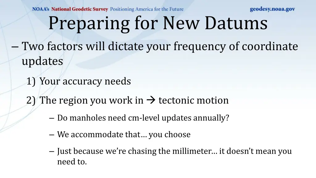 preparing for new datums two factors will dictate