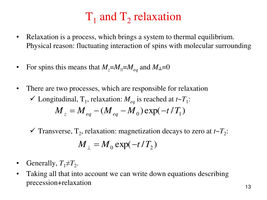 t 1 and t 2 relaxation