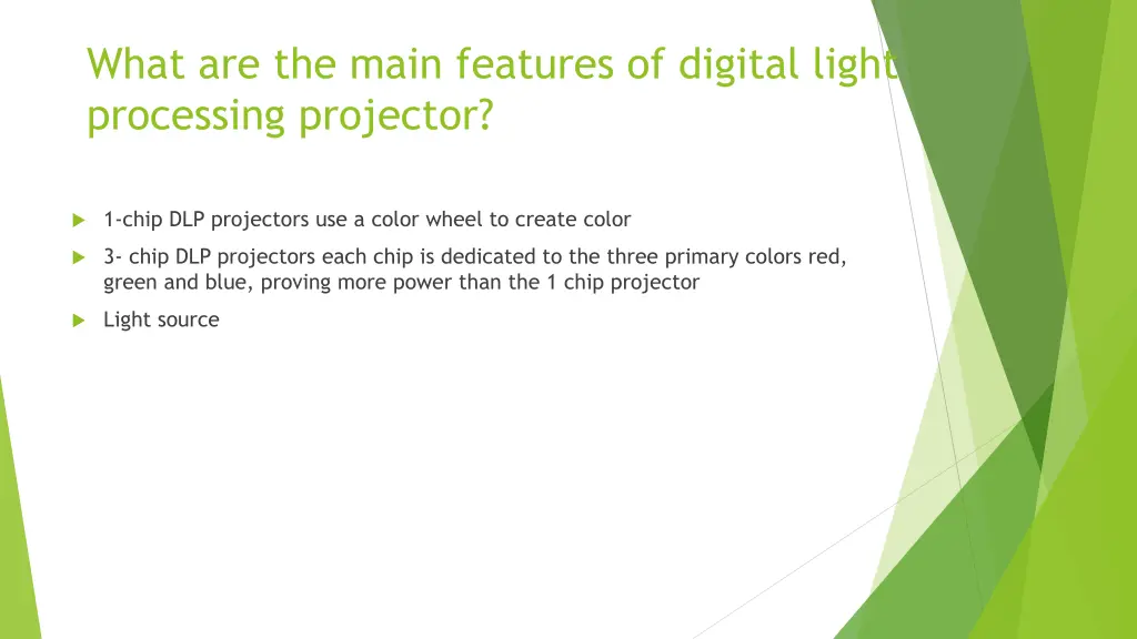 what are the main features of digital light