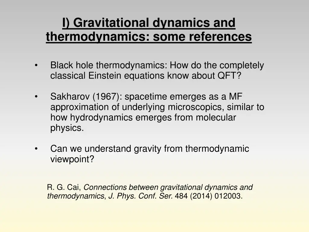 i gravitational dynamics and thermodynamics some