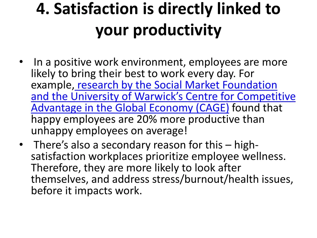 4 satisfaction is directly linked to your