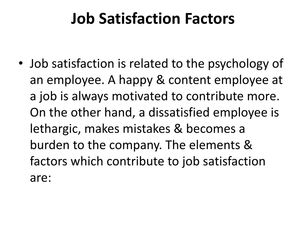 job satisfaction factors