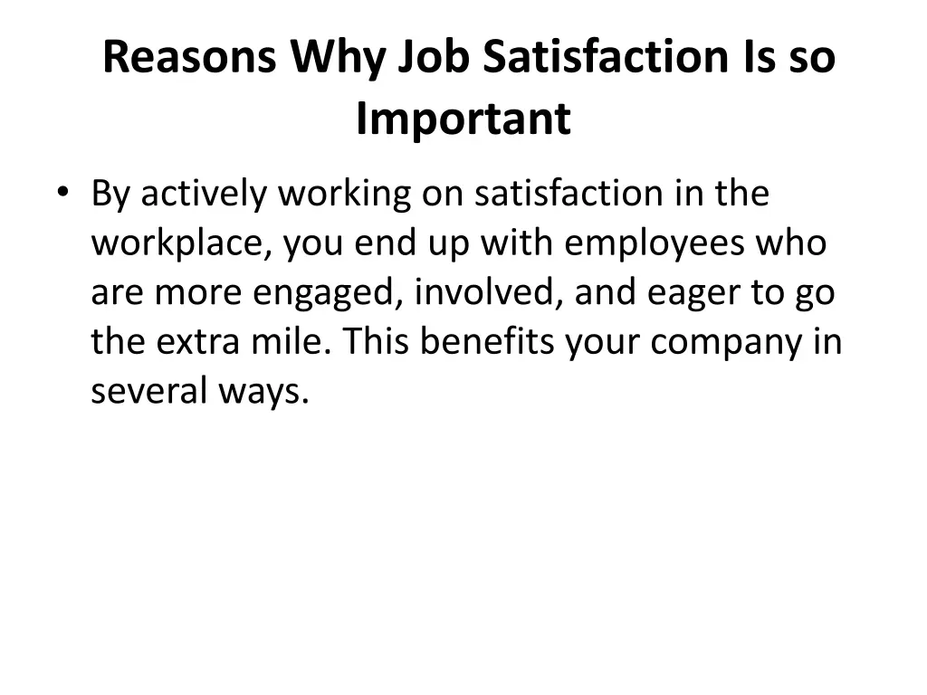 reasons why job satisfaction is so important