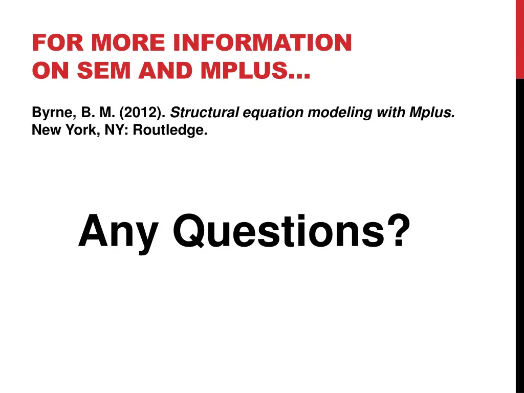 for more information on sem and mplus