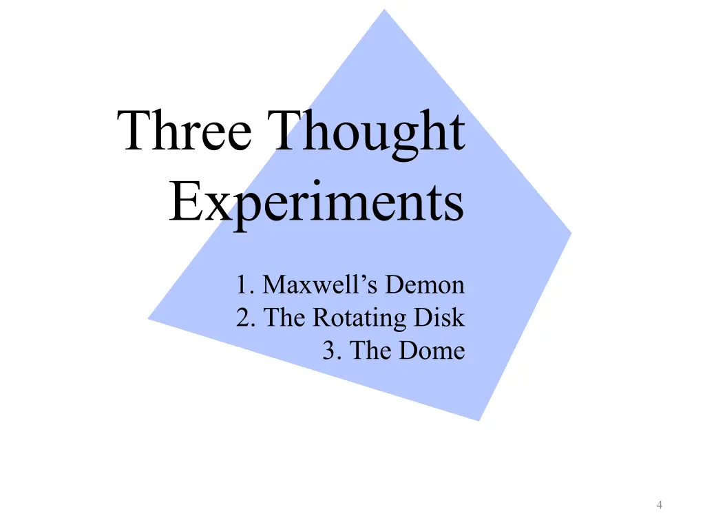 three thought experiments