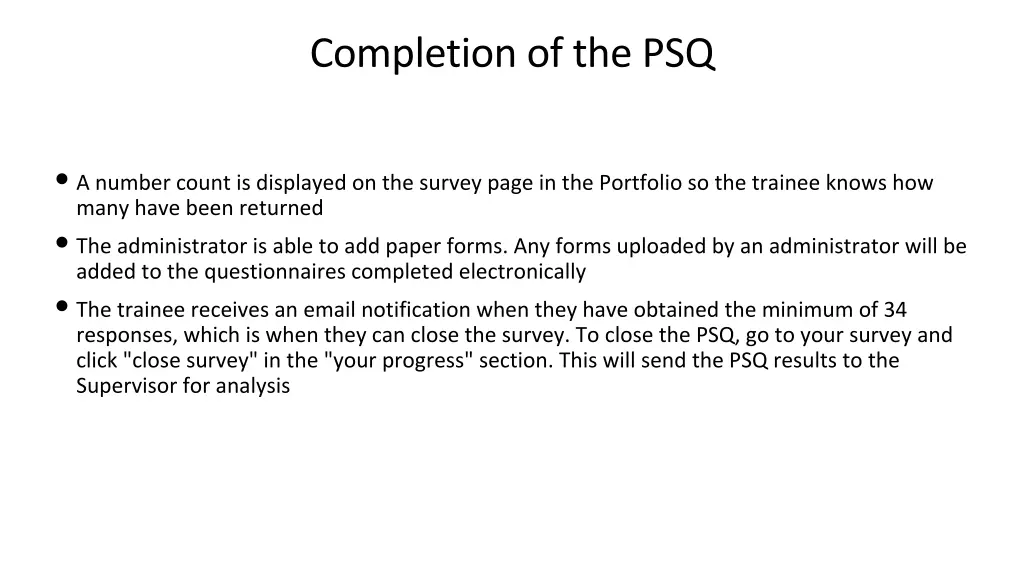 completion of the psq