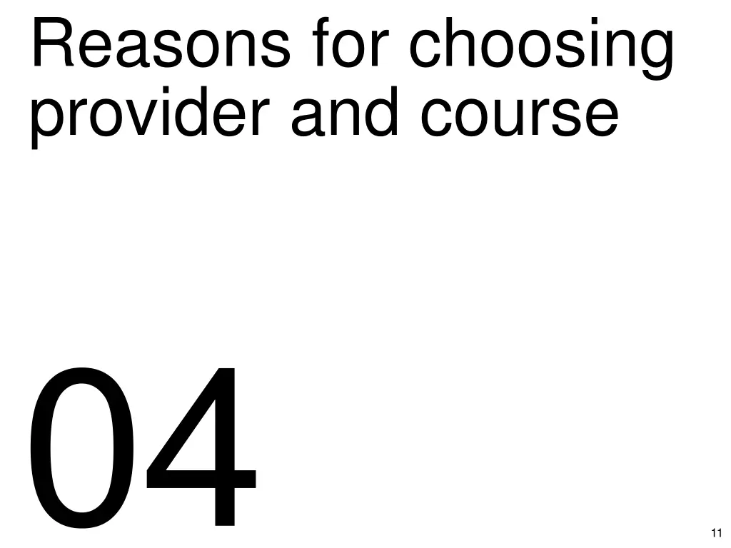 reasons for choosing provider and course