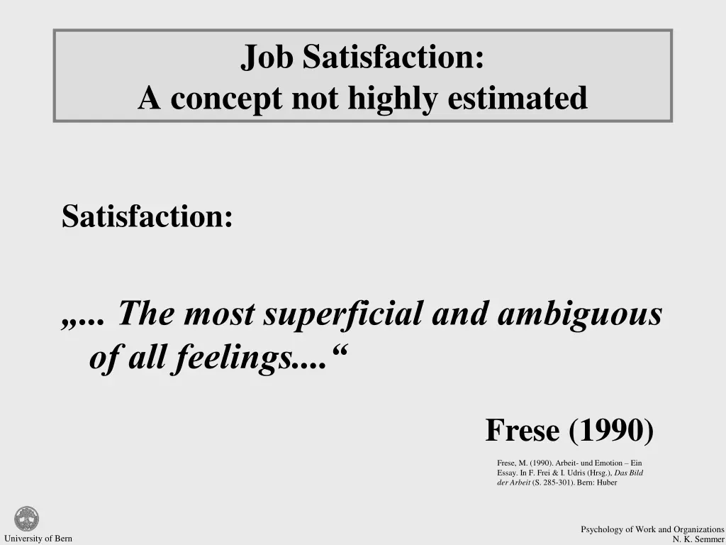 job satisfaction a concept not highly estimated