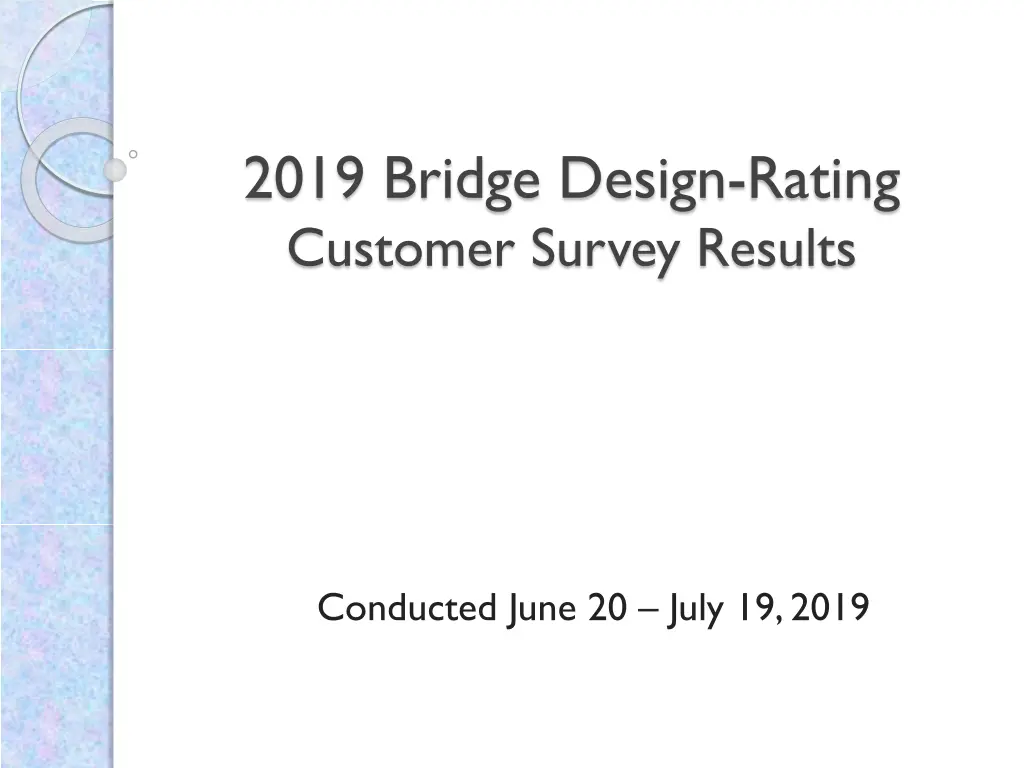 2019 bridge design rating customer survey results