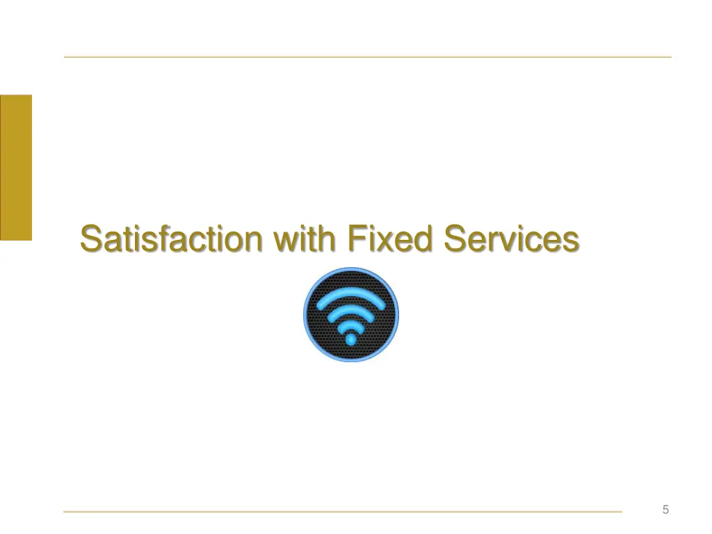 satisfaction with fixed services