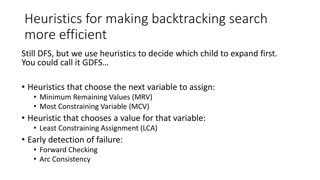 heuristics for making backtracking search more 1