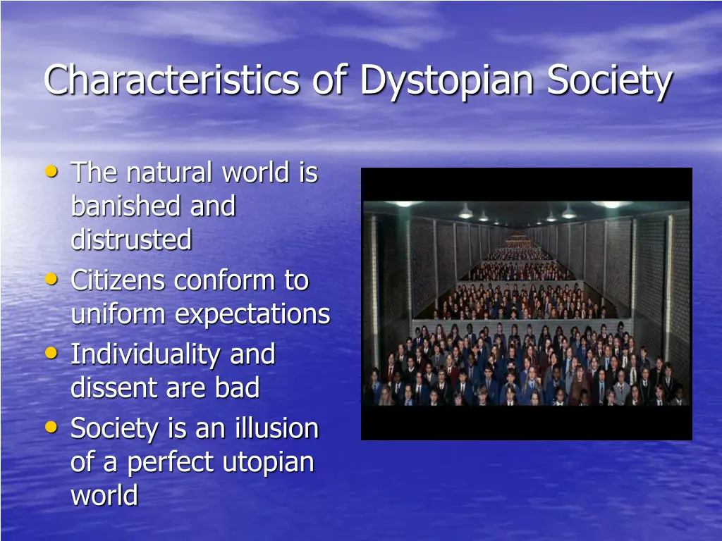 characteristics of dystopian society 1