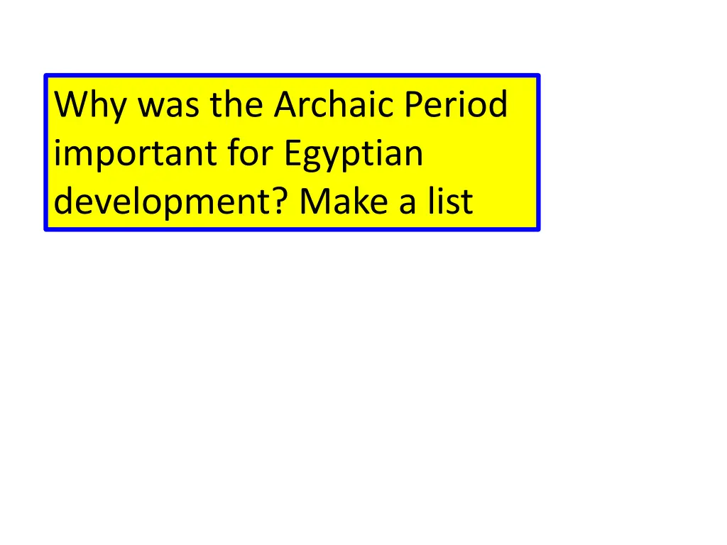 why was the archaic period important for egyptian