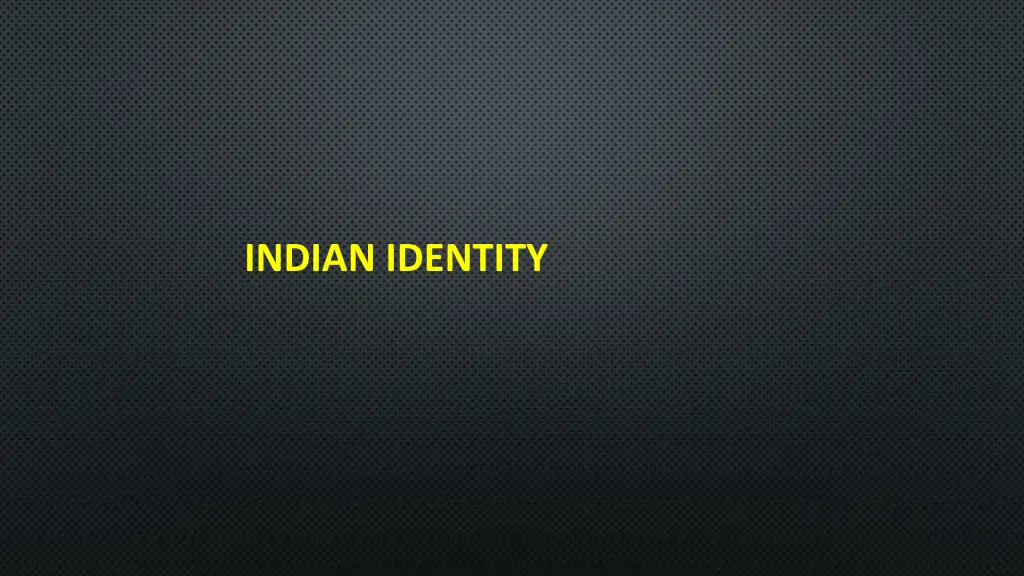 indian identity