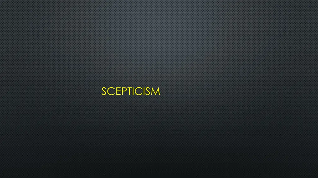 scepticism