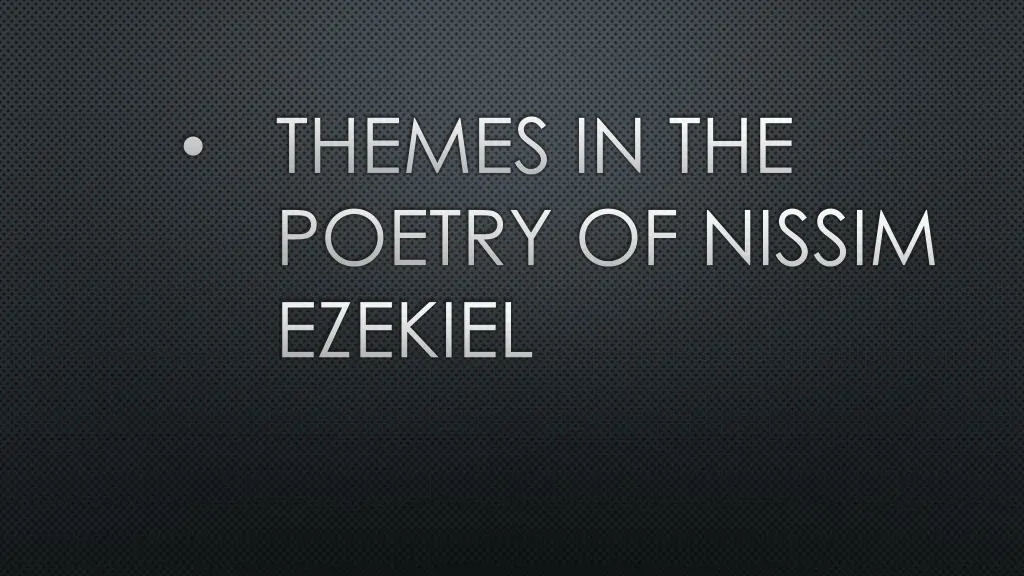 themes in the poetry of nissim ezekiel